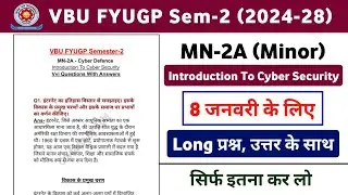 VBU FYUGP Sem-2 (2024-28) | MN-2A Cyber Defence | Top VVI Questions with Answers | One Shot Revision
