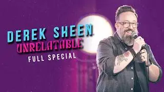 Derek Sheen - Unrelatable | Full Comedy Special