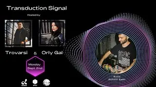 Richard Easel Guest on Transduction Signal on Dublab Radio Hosted by Trovarsi & Orly Gal
