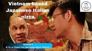 Food Talk Saigon l PIZZA 4PS l Vietnam based Japanese Italian Pizza Restaurant
