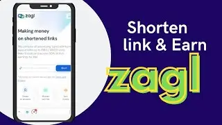 How to Shorten Links & Earn Money | Zagl 2022