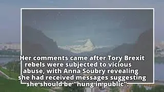 Theresa May condemns threats and abuse against MPs  Theresa May condemns threats and abuse against