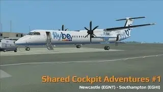 Shared Cockpit Adventures #1 | Majestic Q400 BETA | Newcastle (EGNT) - Southampton (EGHI) | VATSIM