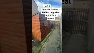 Part 5. The world&rsquo;s smallest TikTok shop shed build reveal.