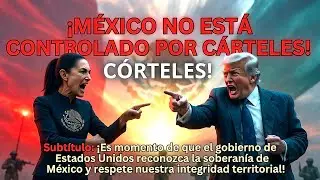 M&Aacute;XIMA TENSI&Oacute;N: Sheinbaum moviliza al Ej&eacute;rcito para defender la soberan&iacute;a ante Trump