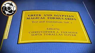 Greek and Egyptian Magical Formularies: Text and Translation, Vol. 1 - Full Review