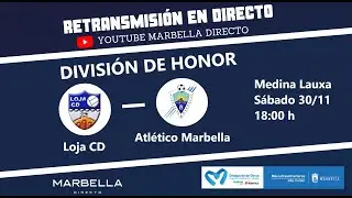 Loja CD VS Atlético Marbella Paraíso