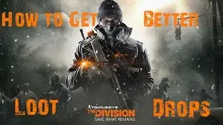 The Division | How to Get More Rare/Superior/High-End Loot and Gear(Recalibration Guide)