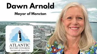 Dawn Arnold - Mayor of Moncton