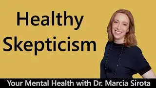 Healthy Skepticism