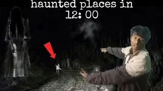 Don try ghost haunted places in 12: 00 #experiment #trending