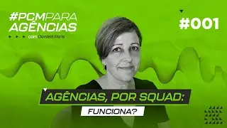 AGÊNCIAS POR SQUAD: FUNCIONA? | #PCMAGENCIAS 001