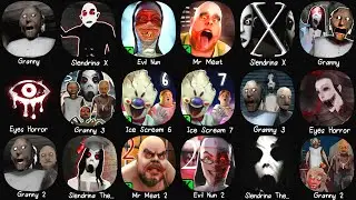 Granny 1, 2, 3 & Eyes Horror, Mr Meat, Evil Nun, Ice Scream 6, Slendrina X, Mr Meat 2, Evil Nun 2..