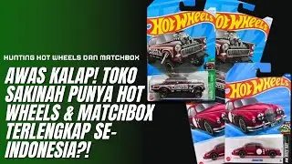 AWAS KALAP! Toko Sakinah Punya Hot Wheels & Matchbox TERLENGKAP SE-INDONESIA?! #hotwheels