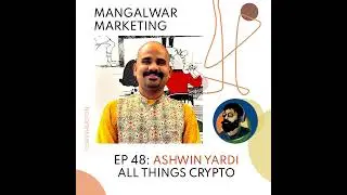Ep 48 : All Things Crypto | Ashwin Yardi | Cryption Network