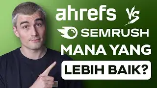 Semrush vs Ahrefs: Alat SEO Mana yang Lebih Baik untuk E-Commerce?