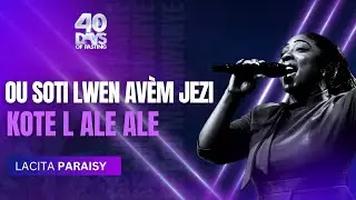 Ou Soti Lwen Avèm Jezi | Kote L Ale Ale | Louwanj | Lacita Paraisy | Shekinah.fm