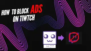Как заблокировать рекламу на Twitch и YouTube (обновленная версия в описании)
