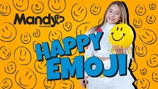 Mandy I HAPPY EMOJI 😃😁 [Official video]