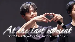 【4K】251004 THE NEW WAVE in LA | ONEPACT - At the last moment | JAYCHANG Focus