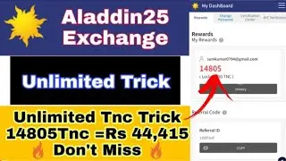aladdin exchange unlimited refer trick / unlimited loot tnc token trick