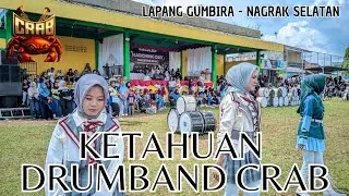  KETAHUAN versi DRUMBAND CRAB || Lapang Gumbira - Nagrak Selatan 