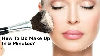 How To Do Make Up In 5 Minutes? | By Swarn Chaudhri
