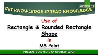 MS Paint Tutorial | Use of Rectangle & Rounded Rectangle shape@getknowledgespreadknowledg3339