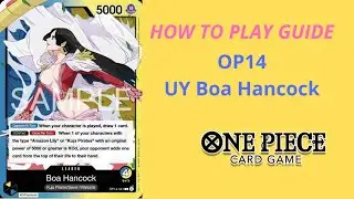 One Piece TCG - How To Play Guide - OP14 - UY Boa Hancock
