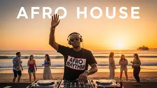 SUMMER AFRO HOUSE Mix 2026 | AFRO HOUSE Chillout Session for Beach Vibes