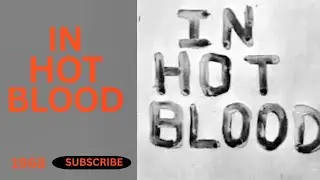 IN HOT BLOOD 1968
