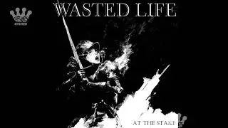 [EGxHC] Wasted Life - At The Stake - 2025 (Full EP)