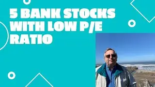 5 Bank Stocks With Low PE Ratio