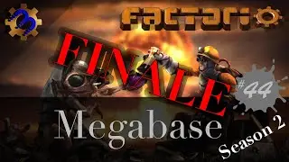 FACTORIO FINALE - Factorio Megabase 2x44 (finale)