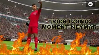 PART 2: TRICK ICONIC MOMENT NEYMAR🔥🔥🔥🔥  #PES2021MOBILE #shorts