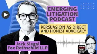 Persuasion as Direct and Honest Advocacy with Jack Siegal