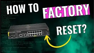 Factory Reset Aruba Switch WITHOUT Password