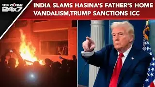Donald Trump News | India Slams Vandalism of Hasina's Father's Home, Trump Imposes Sanctions on ICC
