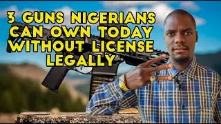 3 Guns Nigerians Can Own Today Without License Legally