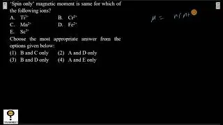 &lsquo;Spin only&rsquo; magnetic moment is same for which of the following ions?