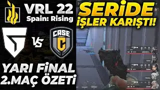 FİNAL YOLU! Giants vs Case Yarı Final 2. Ma&ccedil; &Ouml;zeti | VRL Spain: Rising