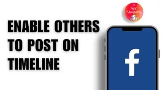 How To Enable Others To Post On Your Timeline On Facebook App
