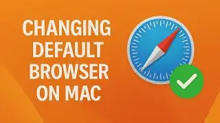 How To Change Default Browser on Mac Os