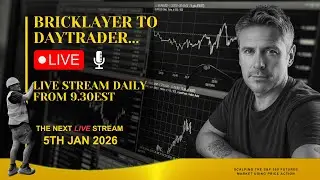 I QUIT BRICKLAYING TO BECOME A DAYTRADER!  WATCH MY TRADING JOURNEY LIVE!