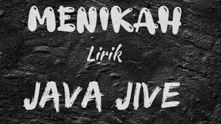 Menikah ~ JavaJive  (lirik)