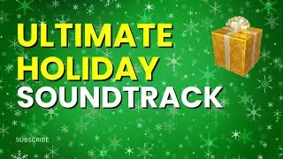 CHRISTMAS MUSIC PLAYLIST | ULTIMATE HOLIDAY SOUNDTRACK