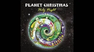 Holy Night ~ John Tyler - Planet Christmas (Smart Nut Records - SINGLE of the Week)