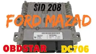 OBDSTAR DC706 - READ/WRITE SID208 FORD MAZAD ( ĐỌC CHÉP HỘP ECU SID208 TRÊN XE FORD - MAZAD)