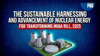 India's New Nuclear Energy Bill, 2025