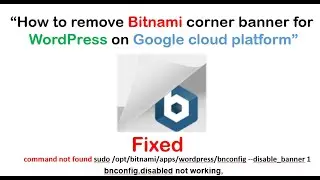 How to Remove bitnami banner from WordPress  Google Cloud Platform 2020 | bnconfig command not found